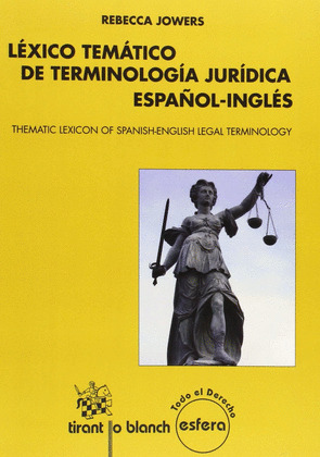LEXICO TEMATICO TERMINOLOGIA JURIDICA ESPAÑOL-INGLES
