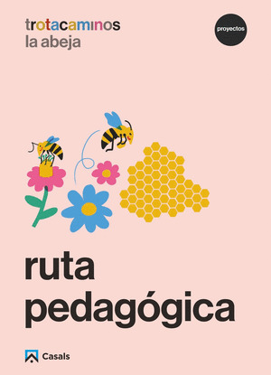RUTA PEDAGOGICA LA ABEJA 4 AÑOS TROTACAMINOS