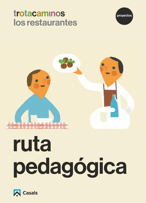 RUTA PEDAGOGICA LOS RESTAURANTES 5 AÑOS TROTACAMINOS