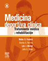 MEDICINA DEPORTIVA CLÍNICA. TRATAMIENTO MÉDICO Y REHABILITACIÓN + CD-ROM