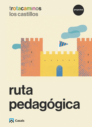 RUTA PEDAGOGICA LOS CASTILLOS 5 AÑOS TROTACAMINOS