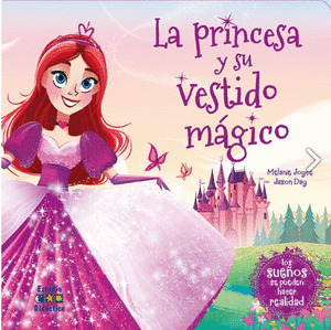 PRINCESA Y SU VESTIDO MÁGICO, LA