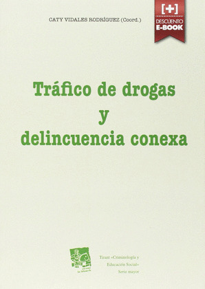 TRAFICO DE DROGAS Y DELINCUENCIA CONEXA