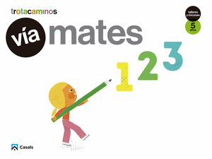 VIA MATES 5 AÑOS TALLERES Y RINCONES TROTACAMINOS