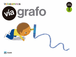 VIA GRAFO 5 AÑOS TALLERES RINCONES TROTACAMINOS