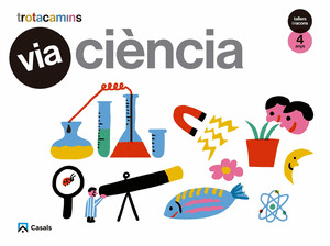 VIA CIENCIA 4 ANYS TALLERS I RANCONS TROTACAMINS