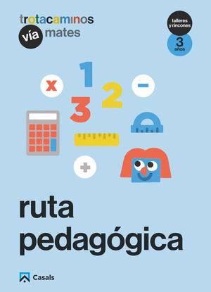 RUTA PEDAGOGICA VIA MATES 3 AÑOS TALLERES Y RINCONES TROTACAMINOS