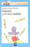 KIATOSKI Y EL CIRCO MALDITO/ BVA.85