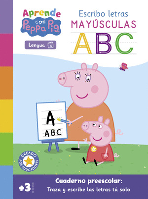 APRENDO CON PEPPA PIG : ESCRIBO LETRAS MAYÚSCULAS (+3)