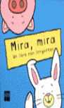 MIRA, MIRA UN LIBRO CON LENGUETAS