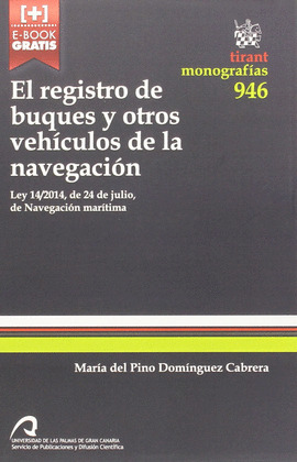 EL REGISTRO DE BUQUES Y OTROS VEHICULOS DE LA NAVEGACIÓN