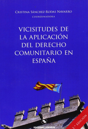VICISITUDES DE LA APLICACION DEL DERECHO COMUNITARIO EN ESPAÑA