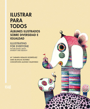 ILUSTRAR PARA TODOS = ILLUSTRATING FOR EVERYONE
