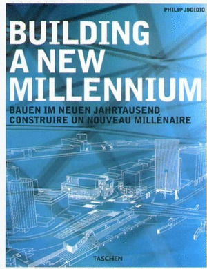 BUILDING A NEW MILLENNIUM