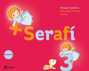 + SERAFI (3 ANYS)