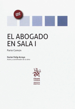 EL ABOGADO EN SALA VOLUMEN I PARTE COMUN