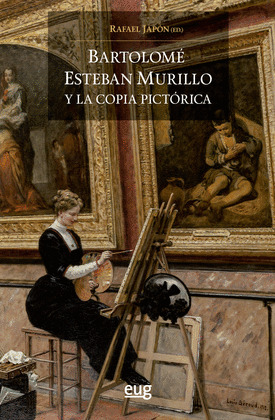 BARTOLOME ESTEBAN MURILLO Y LA COPIA PICTORICA