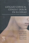 LATIGAZO CERVICAL CEFALEA Y DOLOR EN EL CUELLO
