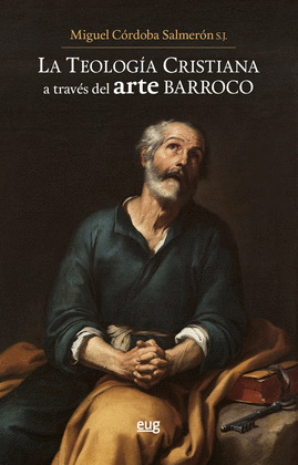 LA TEOLOGIA CRISTIANA A TRAVES DEL ARTE BARROCO