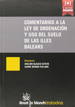 COMENTARIOS A LA LEY DE ORDENACIÓN Y USO DEL SUELO DE LAS