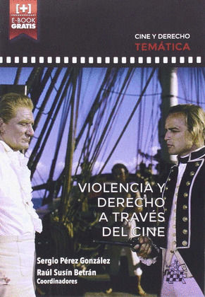 VIOLENCIA Y DERECHO ATRAVES DEL CINE