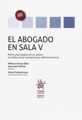 EL ABOGADO EN SALA VOLUMEN V PARTICULARIDADES EN EL ORDEN JURISDICCIONAL CONTENC