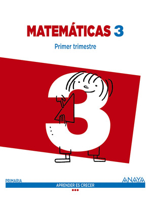MATEMÁTICAS, 3º PRIMARIA. APRENDER ES CRECER