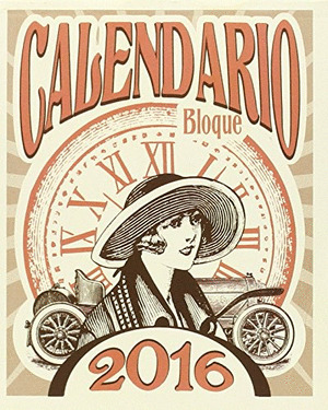 CALENDARIO BLOQUE VINTAGE 2016