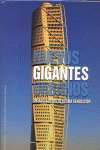 NUEVOS GIGANTES URBANOS. RASCACIELOS DE ULTIMA GENERACION