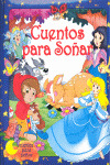 CUENTOS PARA SOÑAR   COL. CUENTOS PARA SOÑAR