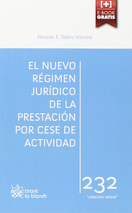 NUEVO REGIMEN JURIDICO DE LA PRESTACION POR CESE DE ACTIVIDAD, EL
