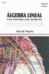 ALGEBRA LINEAL. UNA INTRODUCCION MODERNA (2ª EDICION, 2011)