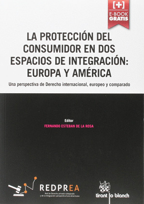 LA PROTECCIÓN DEL CONSUMIDOR EN DOS ESPACIOS DE INTEGRACIÓN