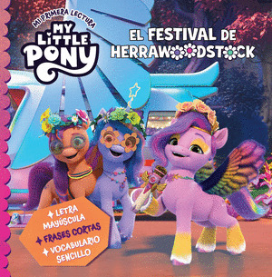 FESTIVAL DE HERRAWOODSTOCK, EL (MY LITTLE PONY. MI PRIMERA LECTURA)