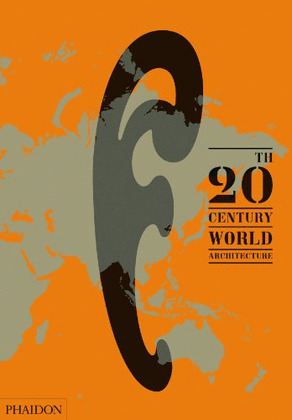 ATLAS DE ARQUITECTURA MUNDIAL DEL SIGLO XX