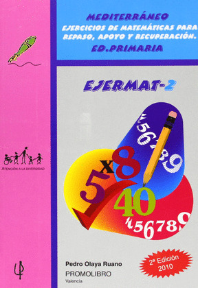 MEDITERRÁNEO, EJERMAT 2, EJERCICIOS DE MATEMÁTICAS PARA REPASO, APOYO Y RECUPERA