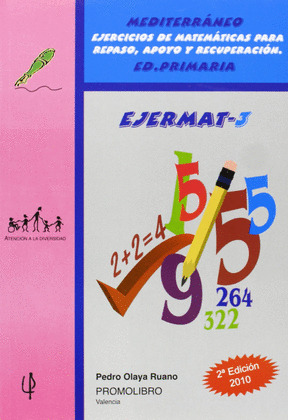 MEDITERRÁNEO, EJERMAT 3, EJERCICIOS DE MATEMÁTICAS PARA REPASO, APOYO Y RECUPERA