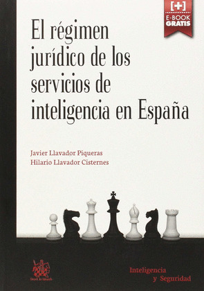 ELREGIMEN JURIDICO DE LOS SERVICIOS DE INTELIGENCIA EN ESPAÑA