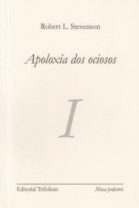APOLOXIA DOS OCIOSOS