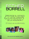 ¿PROTEGE EL ESTADO A LAS MUJERES DE LA VIOLENCIA?