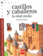 CASTILLOS Y CABALLEROS EDAD MEDIA