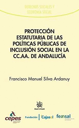 PROTECCION ESTATUTARIA DE LAS POLITICAS PUBLICAS DE INCLUSION SOCIAL EN LA CC.AA