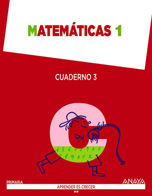 MATEMATICAS 1º PRIMARIA. CUADERNO 3.
