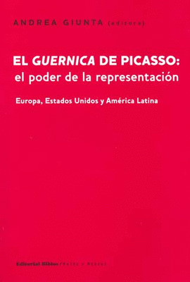 EL GUERNICA DE PICASSO: EL PODER DE LA REPRESENTACION