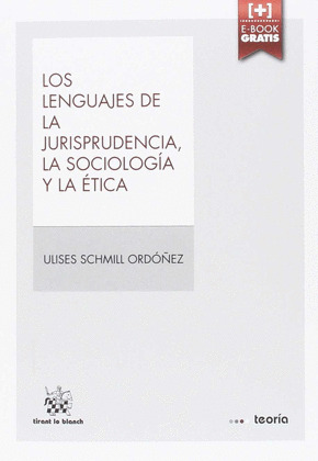 LOS LENGUAJES DE LA JURISPRUDENCIA, LA SOCIOLOGÍA Y LA ÉTICA