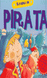 SI FUERA UN PIRATA
