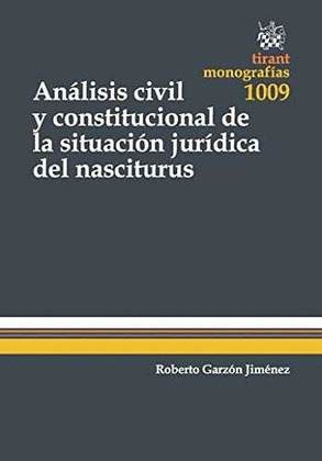 ANALISIS CIVIL Y CONSTITUCIONAL DE LA SITUACION JURIDICA DEL NASCITURUS