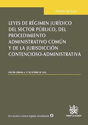 LEYES DE REGIMEN JURIDICO DEL SECTOR PUBLICO DEL PROCEDIMIENTO ADMINISTRATIVO CO