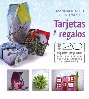 MANUALIDADES CON PAPEL TARJETAS Y REGALOS