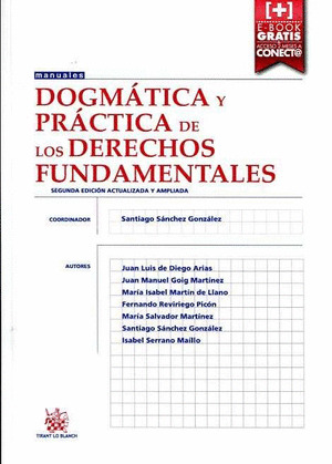 DOGMATICA Y PRACTICA DE LOS DERECHOS FUNDAMENTALES 2ª EDICION 2015